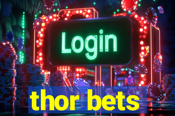 thor bets